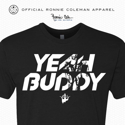 Image of Ronnie Coleman Signature Series Apparel & Accessories Shirt YEAH BUDDY T-shirt Ronnie Coleman Signature Series Bodybuilding Supplements