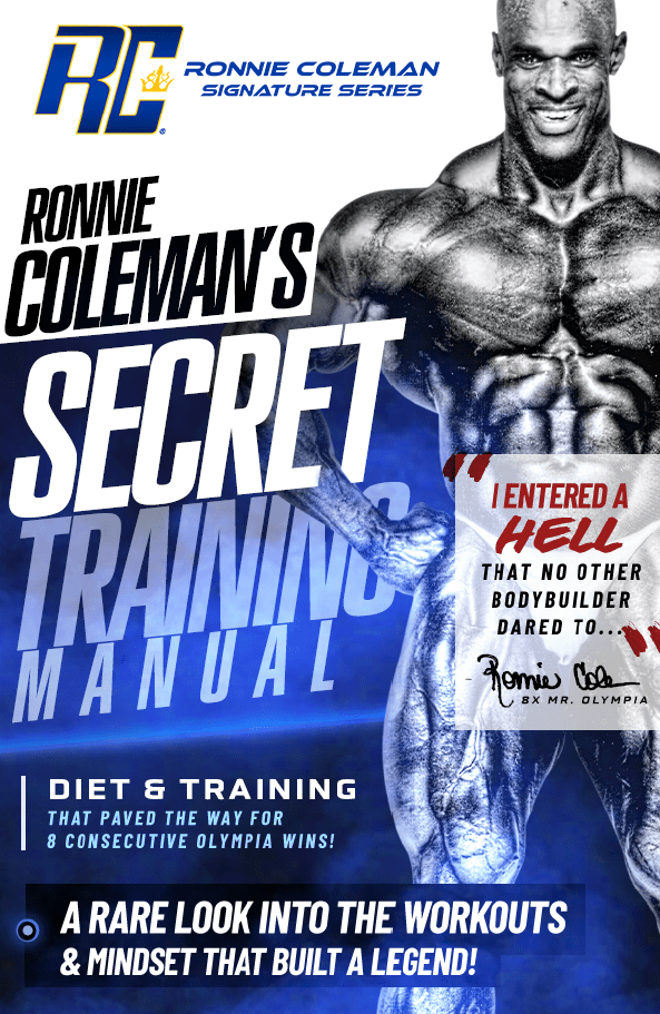 Ronnie Coleman Signature Series ebook Ronnie Coleman's (Digital Version) Secret Training Manual Ronnie Coleman Signature Series Bodybuilding Supplements